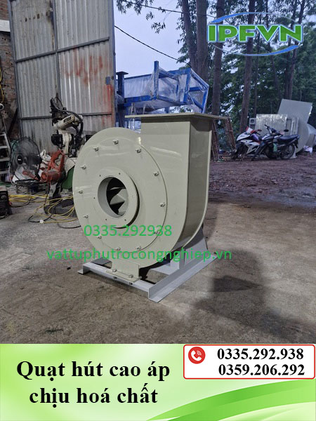 Quạt hút cao áp chịu hoá chất 