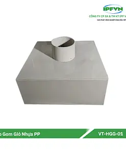 Hộp Gom Gió Nhựa PP